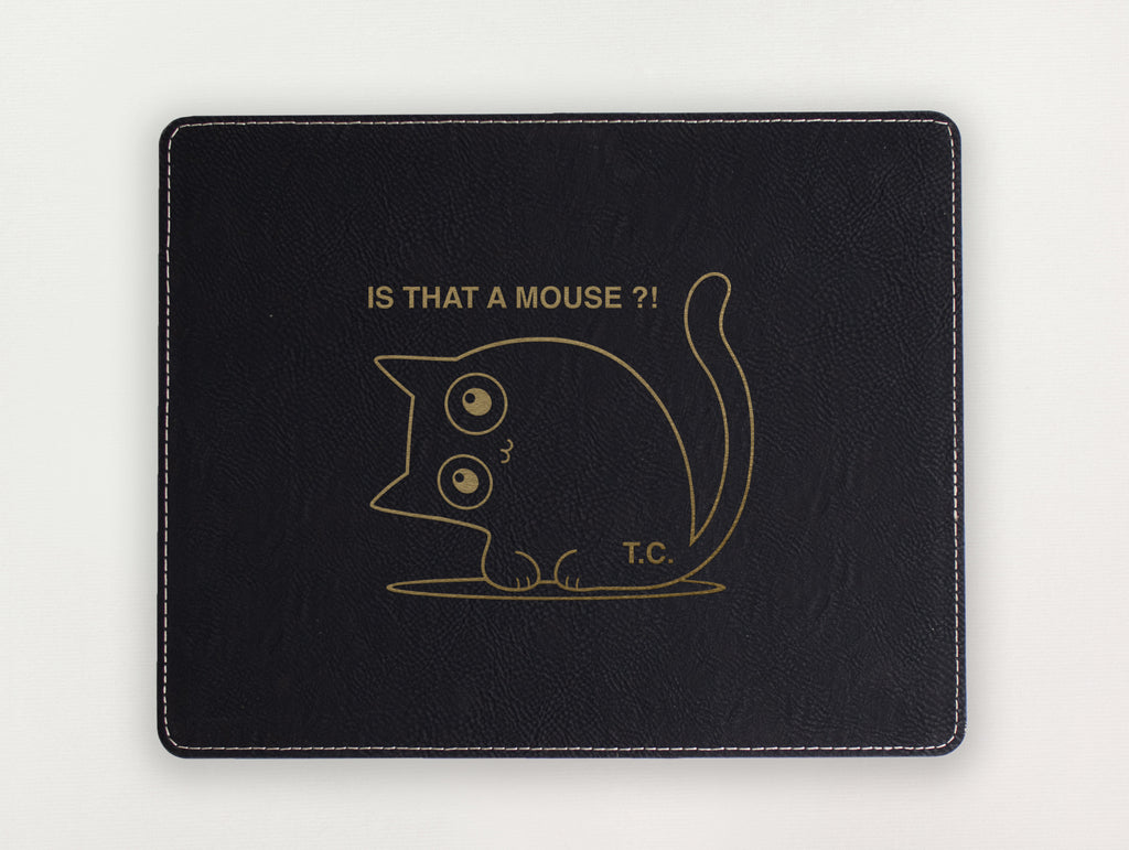 Custom Mousepad - Is that a mouse